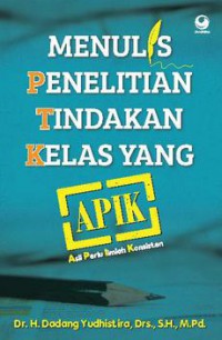 Image of Menulis Penelitian Tindakan Kelas yang Apik